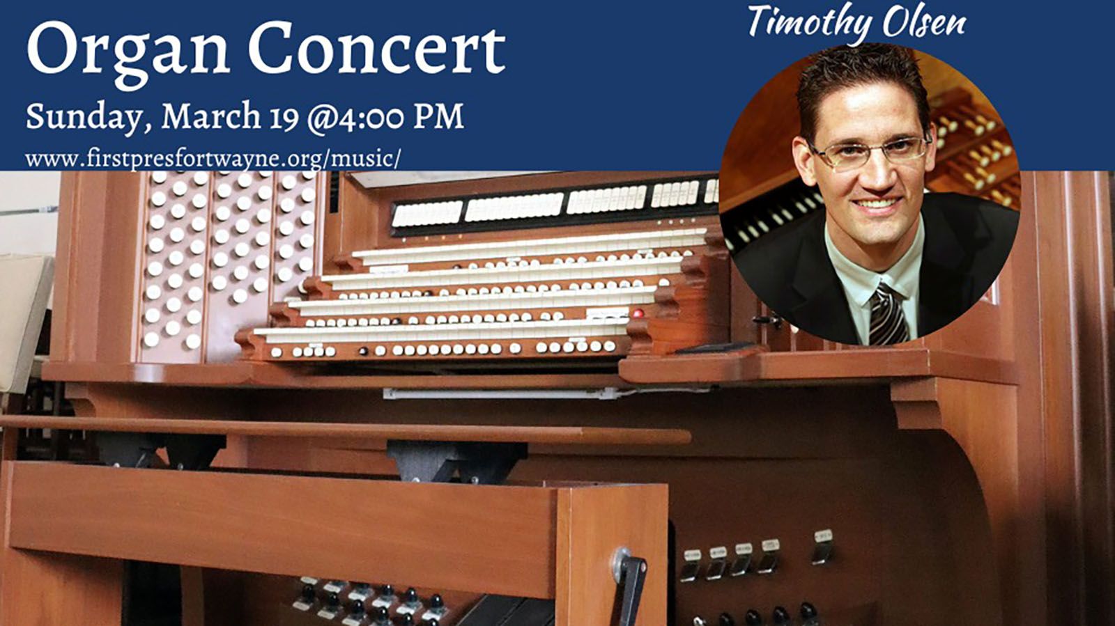 Organist Timothy Olsen will be at First Presbyterian Church on Sunday, March 19.
