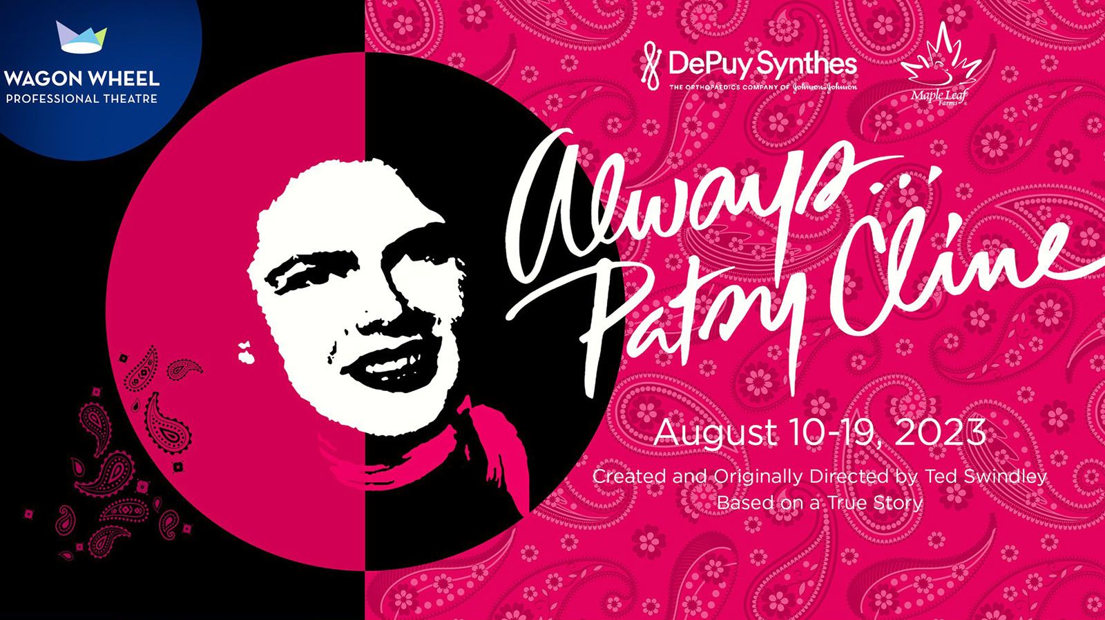 "Always ... Patsy Cline" run from Aug. 10-19 at Wagon Wheel Theatre in Warsaw.