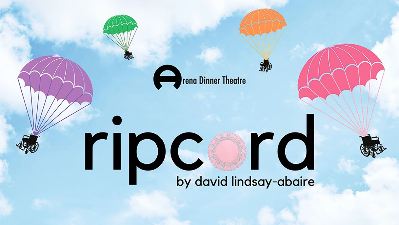 Arena Dinner Theatre will present Ripcord.