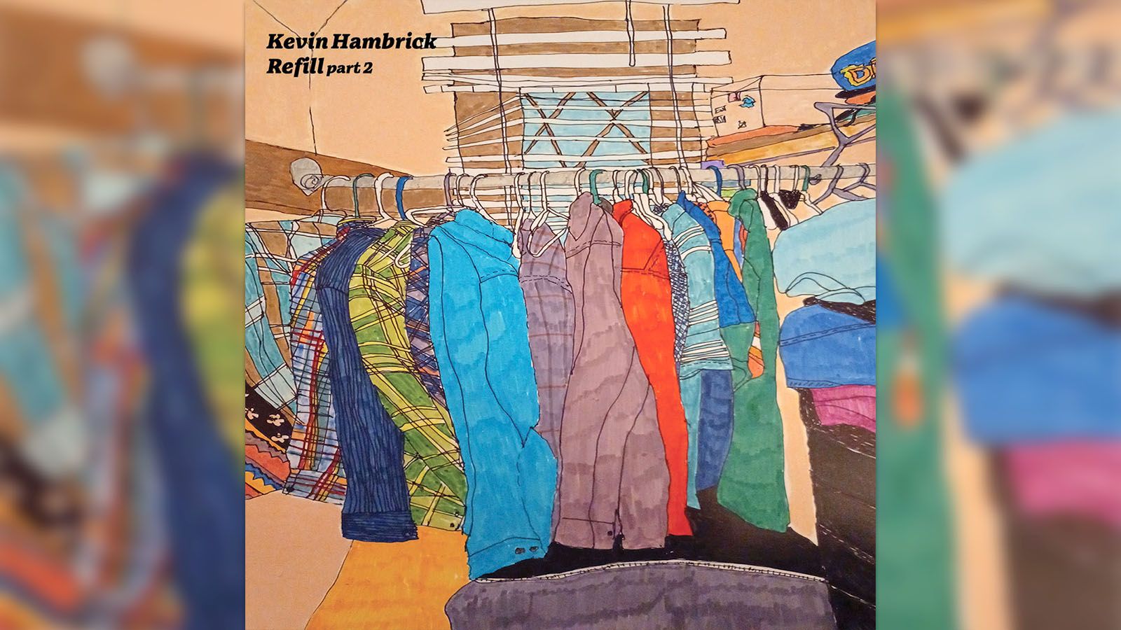 Kevin Hambrick has released Refill, Part 2.