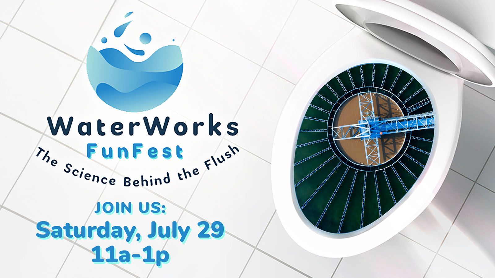 The WaterWorks FunFest will be Saturday, July 29, at the wastewater treatment plant.