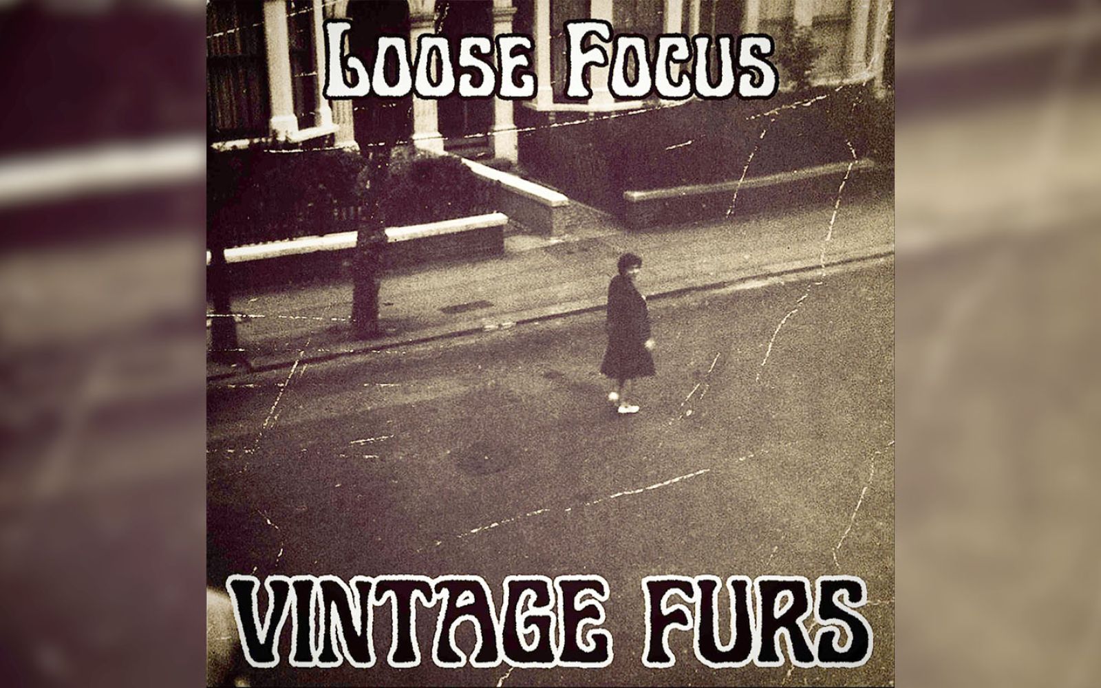 Loose Focus release their debut album Vintage Furs.