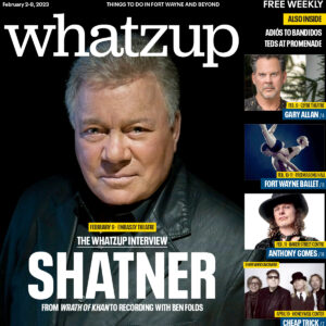"Star Trek" star William Shatner's upcoming visit to Embassy Theatre is our cover story.