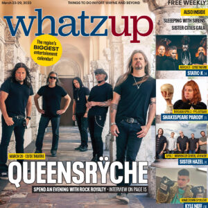 Queensryche coming to Clyde Theatre is this week's cover story.