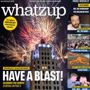 A roundup of fireworks for Fourth of July is this week's cover story.